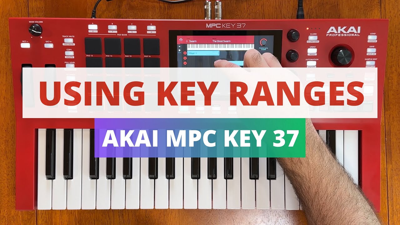 Akai MPC Key 37 - Splitting Multiple Sounds with Key Ranges