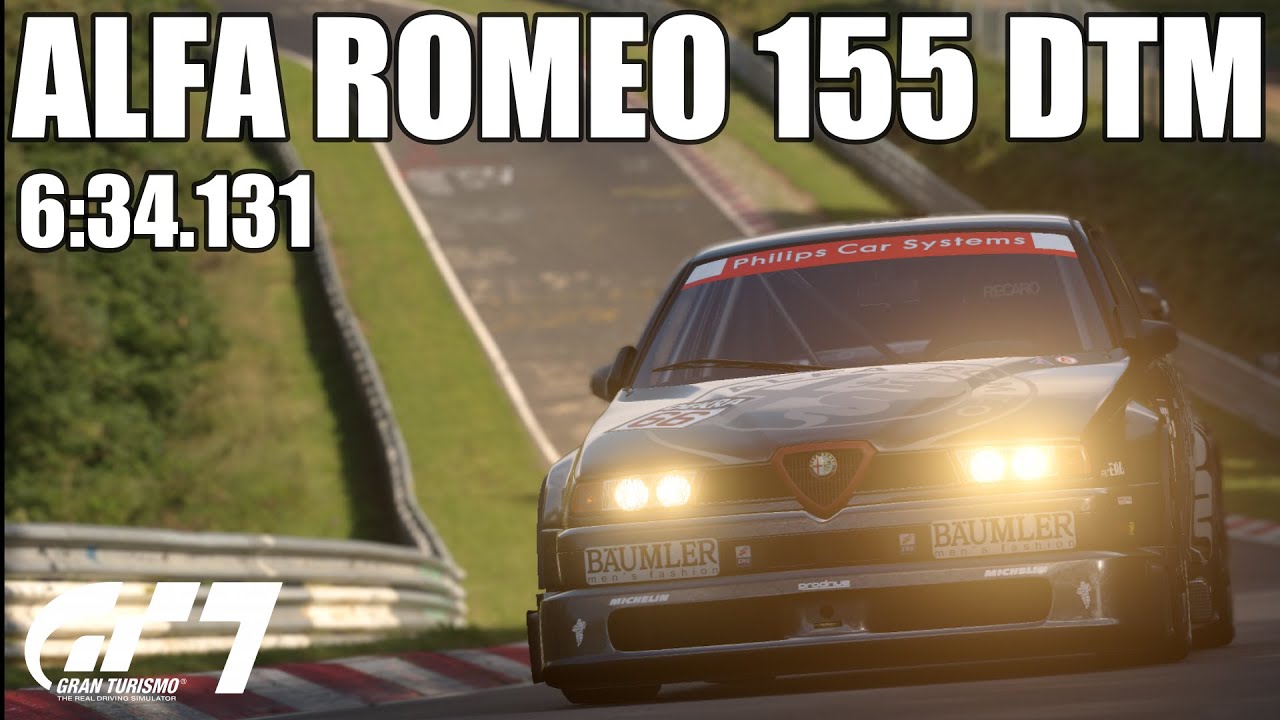 GRAN TURISMO 7 ALFA ROMEO 155 DTM [GR4] | FULLY MAXED | NORDSCHLEIFE ...
