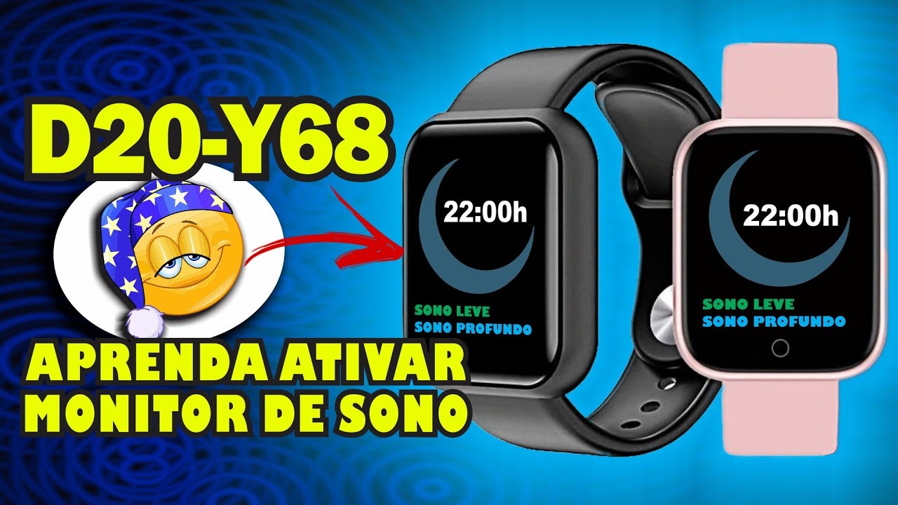 Como Ativar Monitoramento de Sono no Smartwatch D20 (Y68) - YouTube