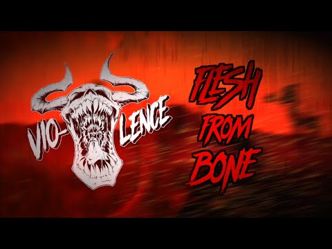 Vio-Lence "Flesh From Bone" (LYRIC VIDEO)