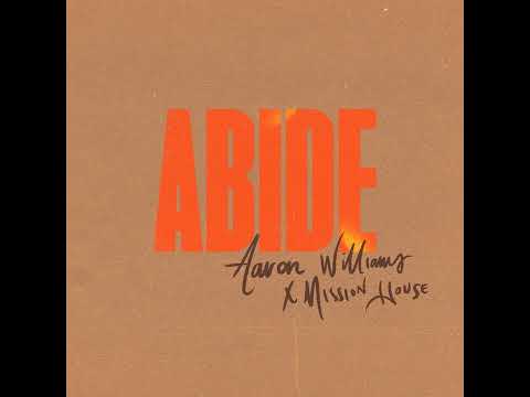 Abide Radio Version Aaron Williams Abide Radio Version Aaron Williams