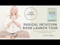 Radical intuition book launch starting an intuition revolution with kim chestney