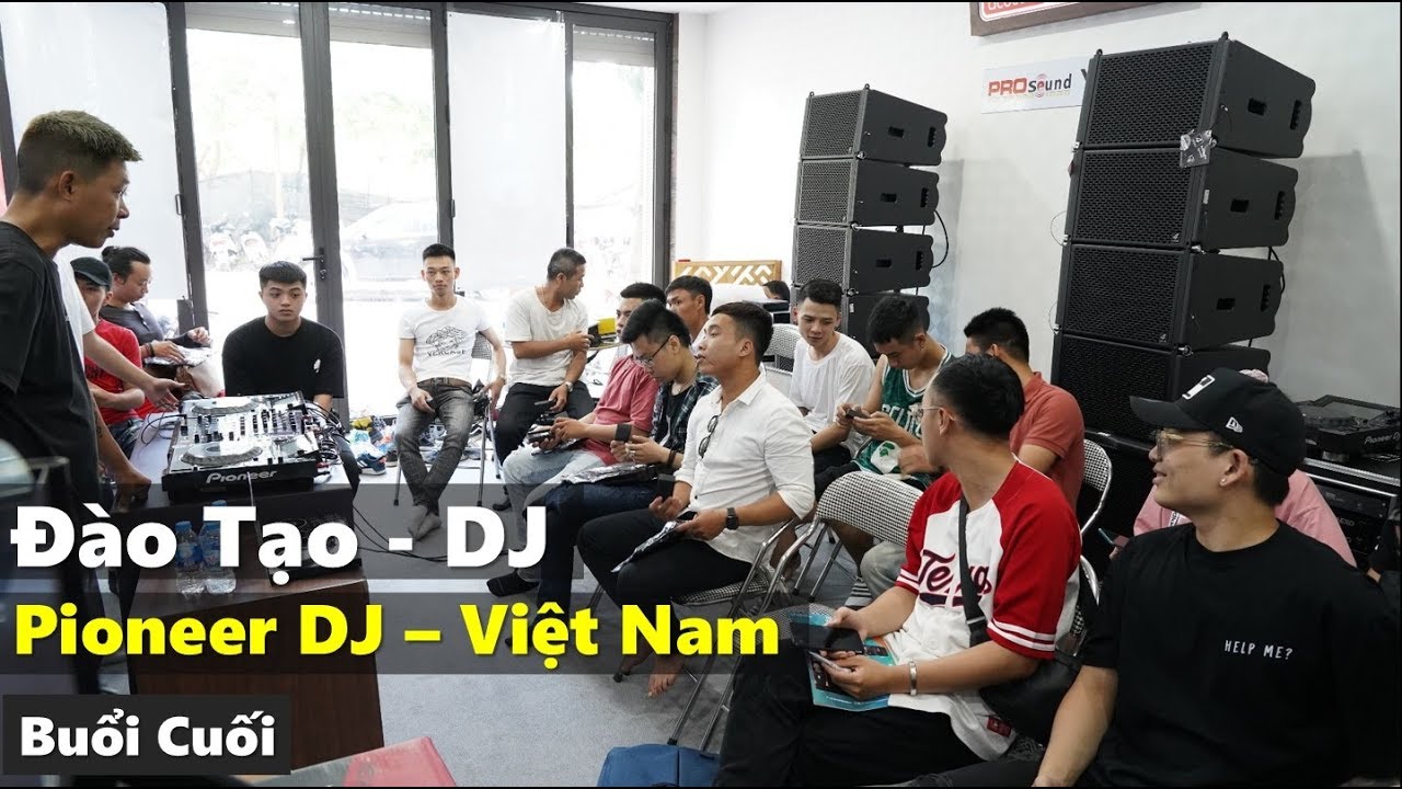 Lớp học dj | Đào Tạo DJ – Khóa I – Buổi Cuối – fb: 0974743311