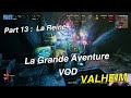 Valheim LGA Episode 13 : La Reine (Serveur Communautaire).