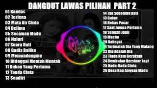 DANGDUT TERBAIK FULL PART 2