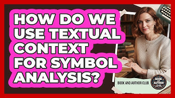 How Do We Use Textual Context For Symbol Analysis?