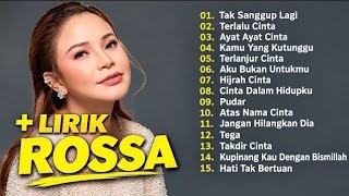 ROSSA - Full Album Terbaik & Terpopuler ~ Lagu masa-masa SMA 2026| Tak Sanggup Lagi ,Terlanjur Cinta