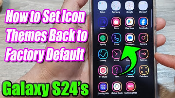 Galaxy S24/S24+/Ultra: How to Set Icon Themes Back to Factory Default