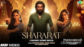 Shararat |Dhurandhar | Ranveer, Aditya Shashwat,Dharma, Jasmine, Ayesha,Krystle,Madhubanti,#song 