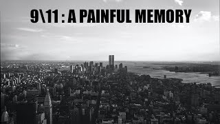 Remembering 9\11: Honoring the Lives Lost and Lessons Learned, 9\11 attack