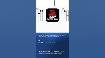 Thumbnail of GENE LOVES JEZEBEL Sweet Sweet Rain FCN GUITAR CHORDS & LYRICS #backingtrack  #GENELOVESJEZEBEL