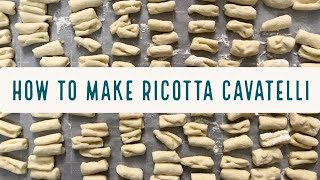 How To Make Cavatelli di Ricotta Step By Step