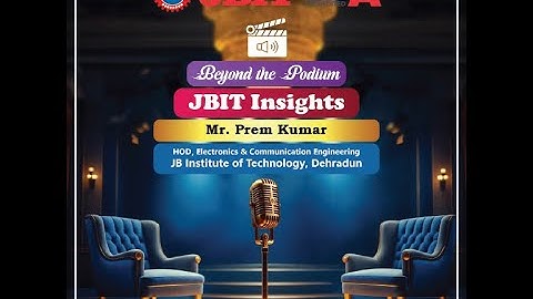 JBIT Insights: Beyond the Podium | Mr. Prem Kumar