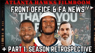 Hawks Film Room Ep 48: Front Office Hirings, FA News & Part 1 of A Full Season Retrospective