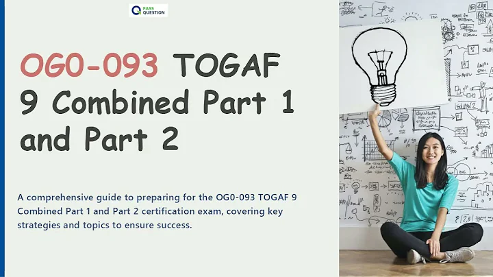 Preparing for OG0-093 TOGAF 9 Combined Part 1 and Part 2 Exam