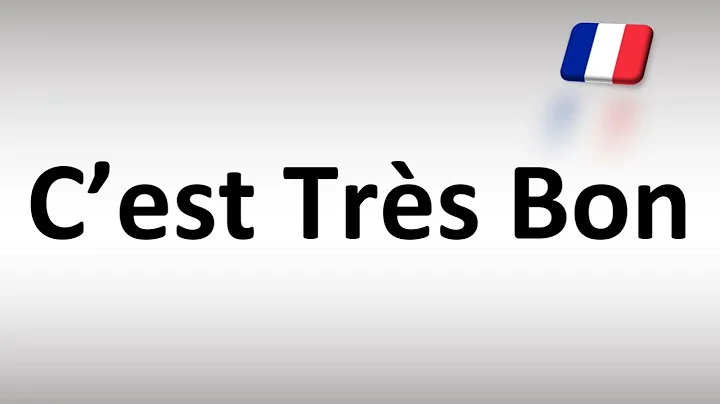 How to Say It's Very Good in French  French Lessons