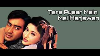 Tere Pyar Mein Main Marjawan, High Quality Song