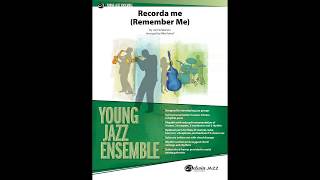 Recorda Me, arr. Mike Kamuf – Score & Sound