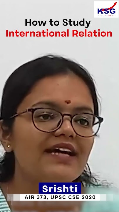 How To Study International Relation Srishti AIR 373 2020 KSG how-to-study-international-relation-srishti-air-373-2020-ksg