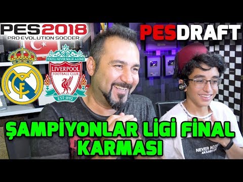 ŞAMPİYONLAR LİGİ FİNAL KARMASI CHALLENGE! | | PES 2018 PESDRAFT