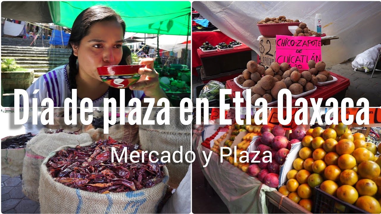 Día de plaza y mercado en la Villa de Etla. Mercados de Oaxaca. #oaxaca #turismo