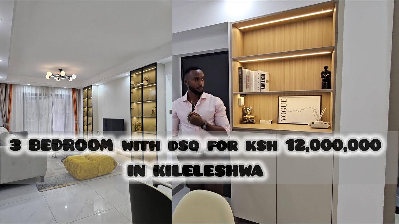 Inside A KSH 12,000,000 3-BEDROOM WITH DSQ APARTMENT IN KILELESHWA | HOUSE TOUR