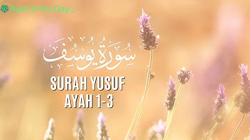 Surah Yusuf (12: Joseph) -  Ayat: 1-3 | Mahmood Al-Tabib | سورة  يوسف‎ |       محمود الطبيب