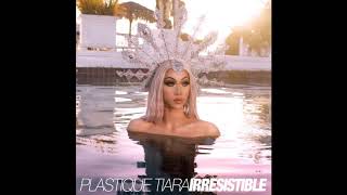 Plastique Tiara - Irresistible