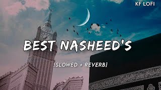 Best Nasheeds [ slowed + Reverb]💖🫀✨️🕊