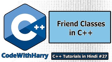 Friend Classes & Member Friend Functions in C++ | C++ Tutorials for Beginners #27