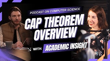 14. Computer Science Podcast: CAP Theorem Overview – Tradeoffs in Distributed Systems