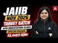 JAIIB Nov 2026 | AFM Orientation Class | Target Batch | English Medium | Aarti Pathak