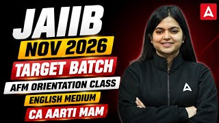 JAIIB Nov 2026 | AFM Orientation Class | Target Batch | English Medium | Aarti Pathak