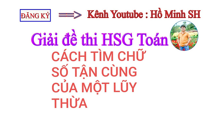 Bài tập tìm chữ số hàng ngàng của lũy thừa