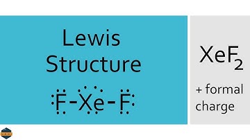 XeF2 Lewis Structure: How to Draw the Lewis Structure for XeF2 (Xenon difluroide).