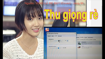 Khắc phục chống tiếng rè khi thu âm giọng bằng microphone trên máy tính hay như Jang Mi