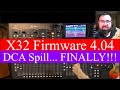 Behringer X32 Firmware v4.04 FEAT. DCA Spill!!! - #AscensionTechTuesday - EP109