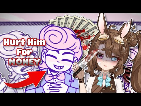 WOULD YOU HURT HIM FOR BLOODMONEY