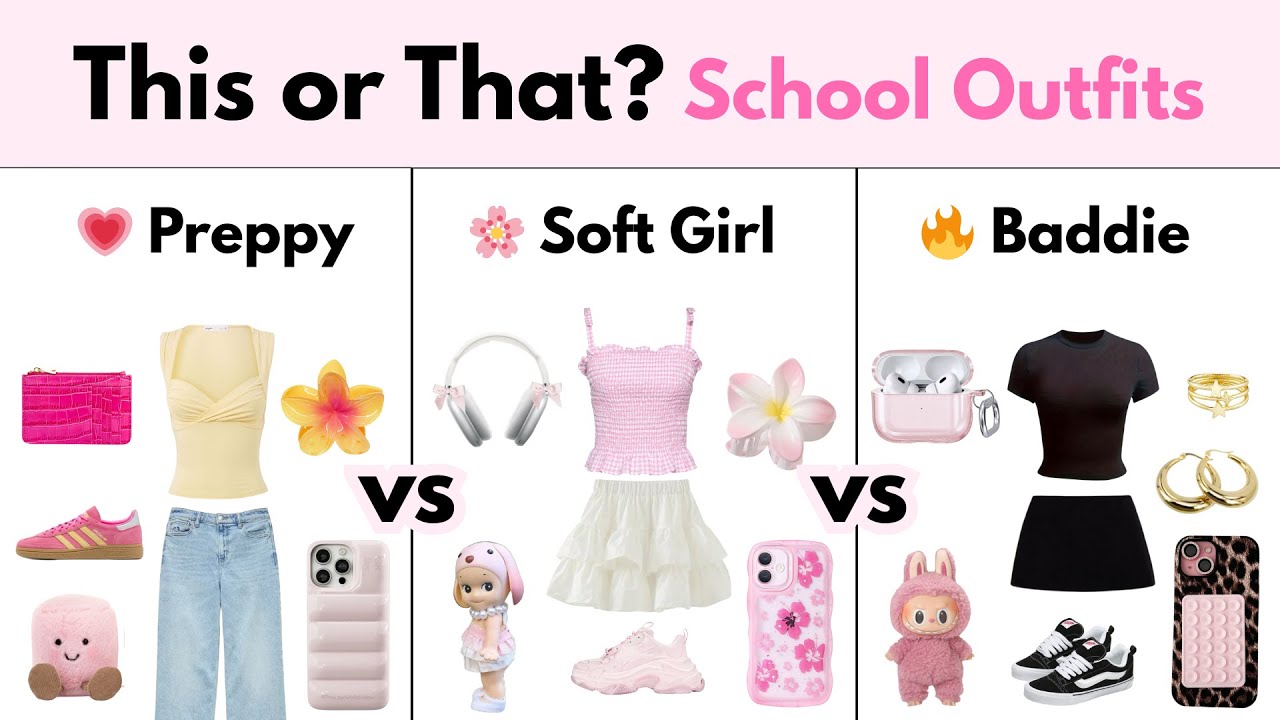 This or That? ✨ Aesthetic School Outfits — Preppy vs Soft Girl vs Baddie