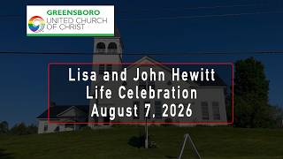 Celebration of Life for Lisa and John Hewitt - August 7, 2026 10AM