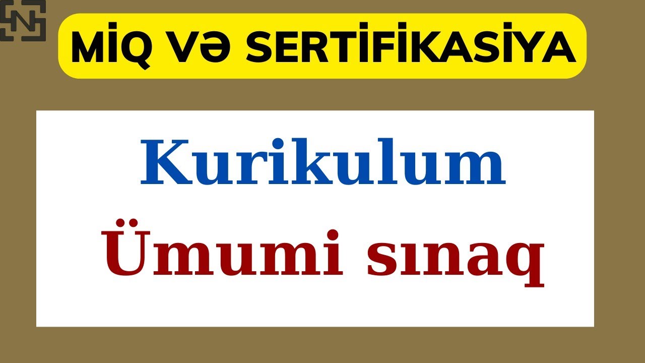 Kurikulum | Canlı sınaq izahı | Sənan Nəsirli