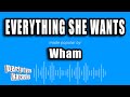 Wham Everything She Wants Karaoke Version mp3