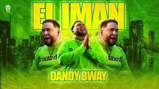 El Iman - Dandy Bway Audio Oficial Champeta Spm