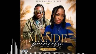 Adji One Centhiago - Mandé Princesse 2026