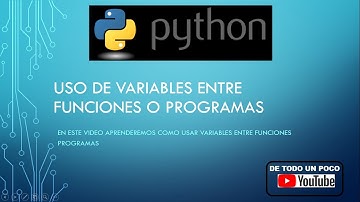 PYTHON USO DE VARIABLES ENTRE FUNCIONES