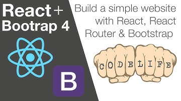 How to Build a Website with React, React Router and Bootstrap 4 - Part 3