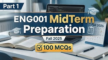 ENG001 Midterm Preparation 2025 | ENG001 Midterm Preparation Fall 2025 | 100MCQs Part 1 | VU Scholar