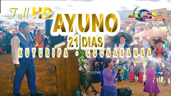 AYUNO 21 DIAS EN KUTURIPA   PASTOR VALENTIN RAMOS ...