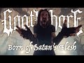 Goatwhore Born Of Satan S Flesh OFFICIAL VIDEO Goatwhore Born Of Satan S Flesh OFFICIAL VIDEO
