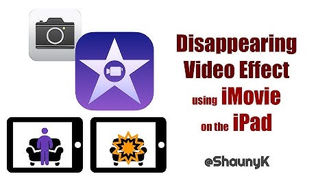 iPad Video Effects - Make Things Disappear Using iMovie And The Camera